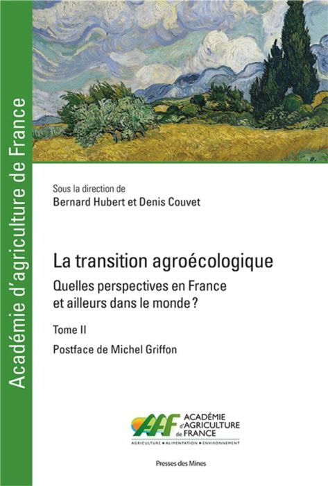 Emprunter La transition agroécologique - Tome II. Quelles perspectives en France et ailleurs dans le monde ? livre