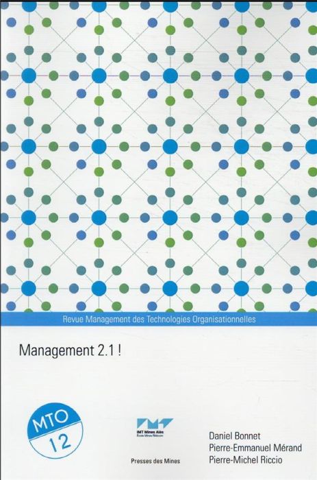 Emprunter Management des Technologies Organisationnelles N° 12 : Management 2.1 ! livre