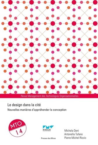 Emprunter Management des Technologies Organisationnelles N° 14 : Le design dans la cité. Nouvelles manières d' livre