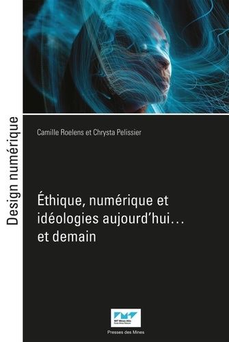 Emprunter Ethique, numérique et idéologies livre