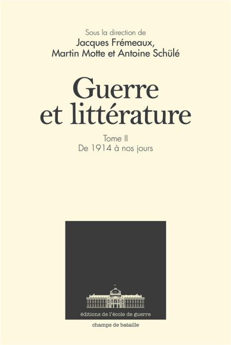 Emprunter Guerre et littérature. Tome 2, De 1914 à nos jours livre