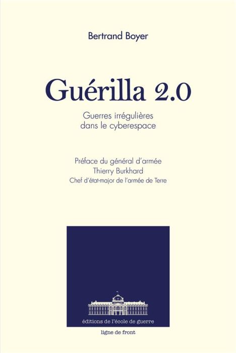 Emprunter Guérilla 2.0. Guerres irrégulières dans le cyberespace livre