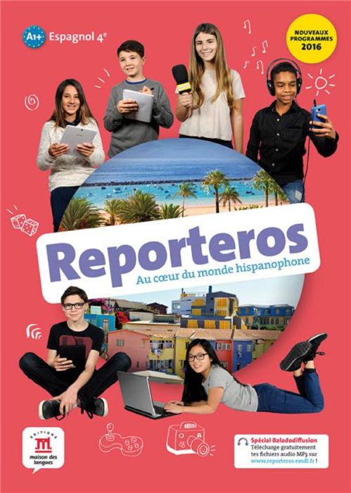 Emprunter Espagnol 4e A1-A2 Reporteros. Livre de l'élève, Edition 2016 livre