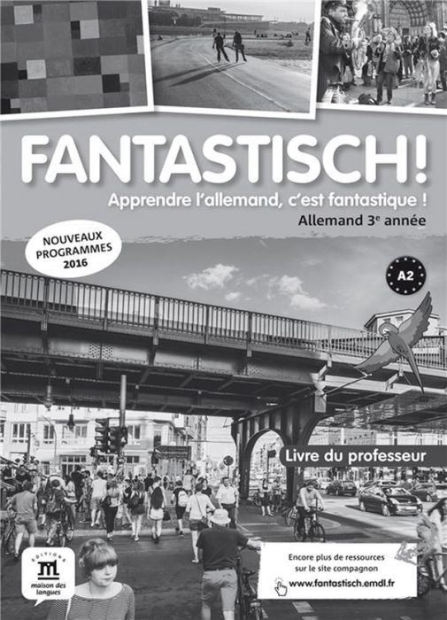 Emprunter Allemand 3e année A2 Fantastisch! Livre du professeur, Edition 2017 livre