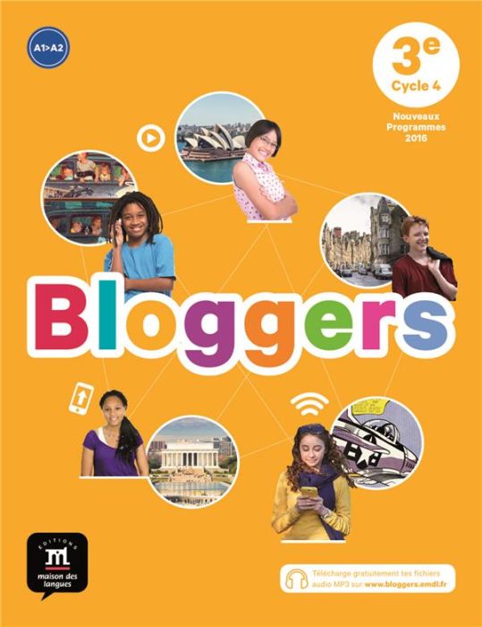 Emprunter Anglais 3e A2-B1 Bloggers. Edition 2017 livre