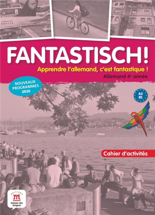 Emprunter Allemand 4e année A2-B1 Fantastisch! Cahier d'activités livre