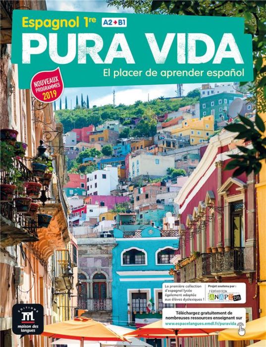 Emprunter Espagnol 1re A2>B1 Pura vida. El placer de aprender español, Edition 2019 livre