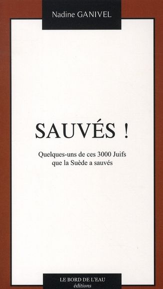 Emprunter Sauvés ! Quelques-uns de ces 3000 Juifs que la Suède a sauvés livre