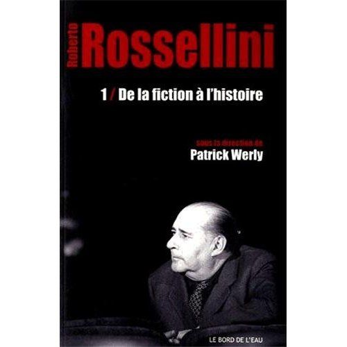 Emprunter Roberto Rossellini. Tome 1, De la fiction à l'histoire livre