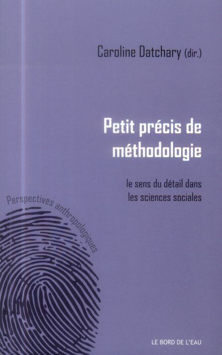 Emprunter Petit précis de méthodologie : le sens du détail dans les sciences sociales livre