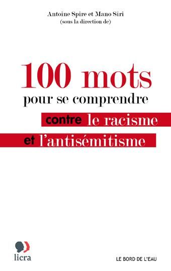 Emprunter 100 mots pour se comprendre contre le racisme et l'antisémitisme livre