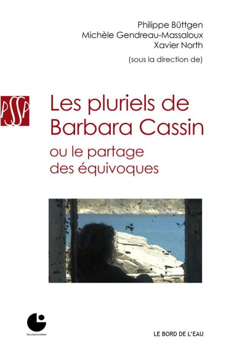 Emprunter Les pluriels de Barbara Cassin ou Le partage des équivoques livre