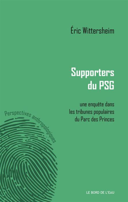 Emprunter Supporters du PSG : une enquête dans les tribunes populaires du Parc des Princes livre