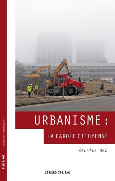 Emprunter Urbanisme : la parole citoyenne livre