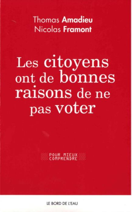 Emprunter Les citoyens ont de bonnes raisons de ne pas voter livre