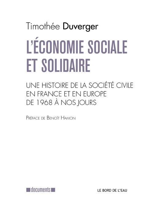 Emprunter L'économie sociale et solidaire. Une histoire de la société civile en France et en Europe de 1968 à livre