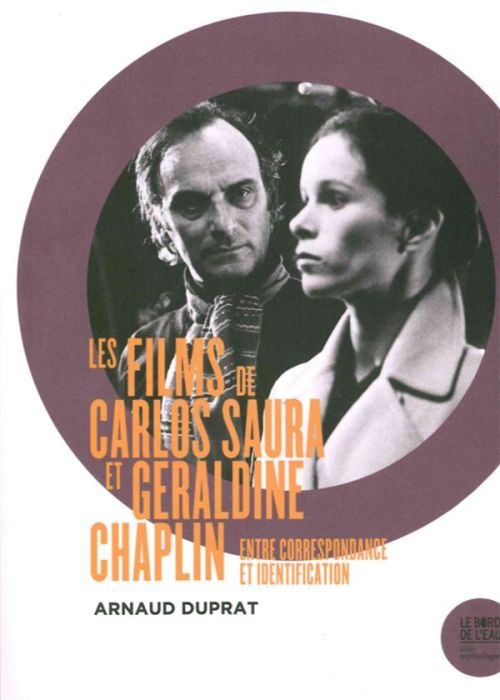 Emprunter Les films de Carlos Saura et Géraldine Chaplin livre