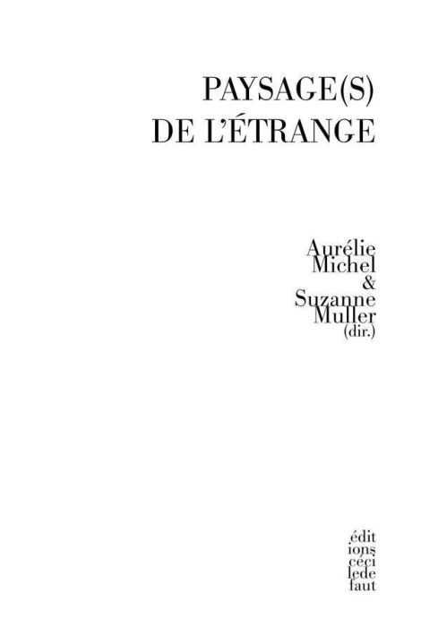 Emprunter Paysage(s) de l'étrange. Arts et recherche sur les traces de l'histoire du Grand Est livre