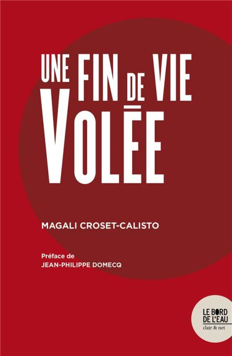 Emprunter Une fin de vie volée livre