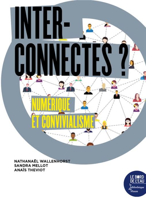 Emprunter Interconnectés ? Numérique et convivialisme livre