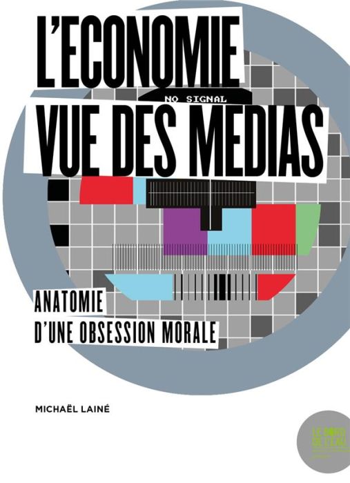 Emprunter L'économie vue des médias. Anatomie d'une obsession morale livre