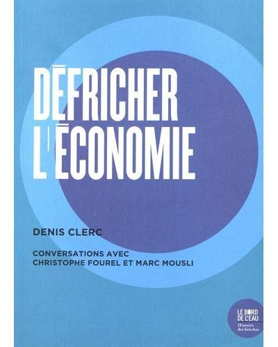 Emprunter Défricher l'économie livre