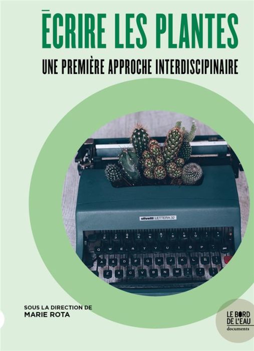 Emprunter Ecrire les plantes. Une approche interdiscipinaire livre