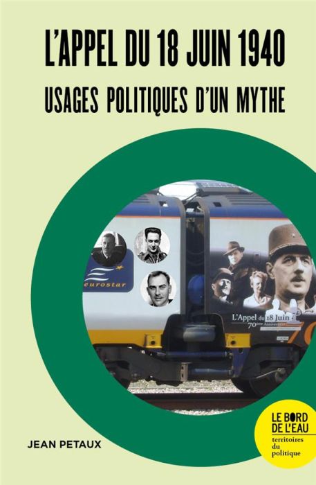 Emprunter L'appel du 18 juin 1940. Usages politiques d'un mythe livre