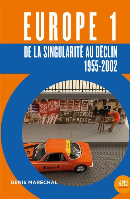 Emprunter Europe 1. De la singularité au déclin (1955-2022) livre