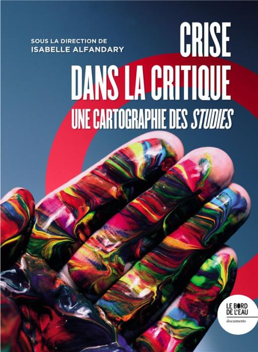 Emprunter Crise dans la critique. Une cartographie des studies livre