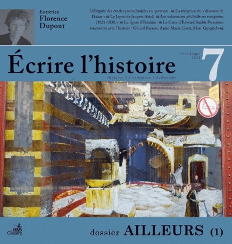 Emprunter Ecrire l'histoire N° 7, Printemps 2011 : Ailleurs livre