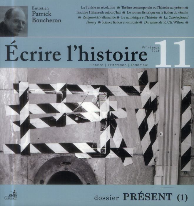 Emprunter Ecrire l'histoire N° 11, Printemps 2013 : Présent. Tome 1 livre