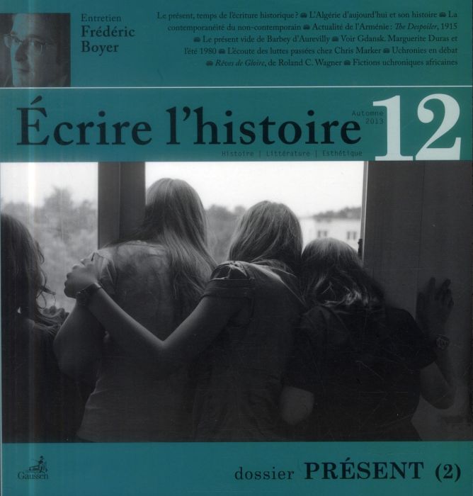 Emprunter Ecrire l'histoire N° 12, Automne 2013 : Présent. Tome 2 livre