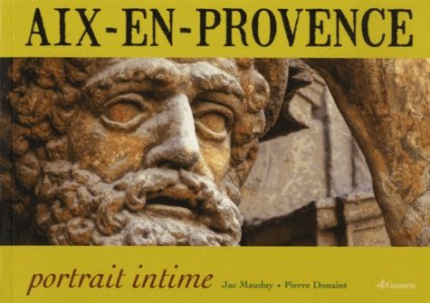 Emprunter Aix-en-Provence, portrait intime livre