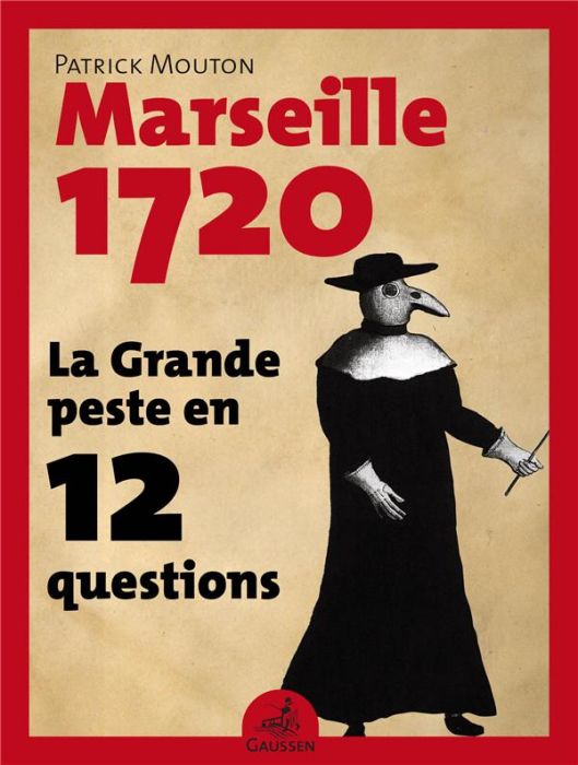 Emprunter Marseille, 1720. La Grande peste en 12 questions livre