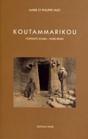 Emprunter Koutammarikou. Portraits Somba - Nord Bénin livre