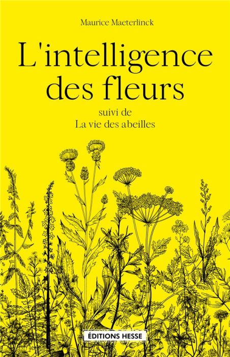 Emprunter L'intelligence des fleurs. Suivi de La vie des abeilles livre