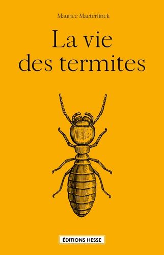 Emprunter La vie des termites livre