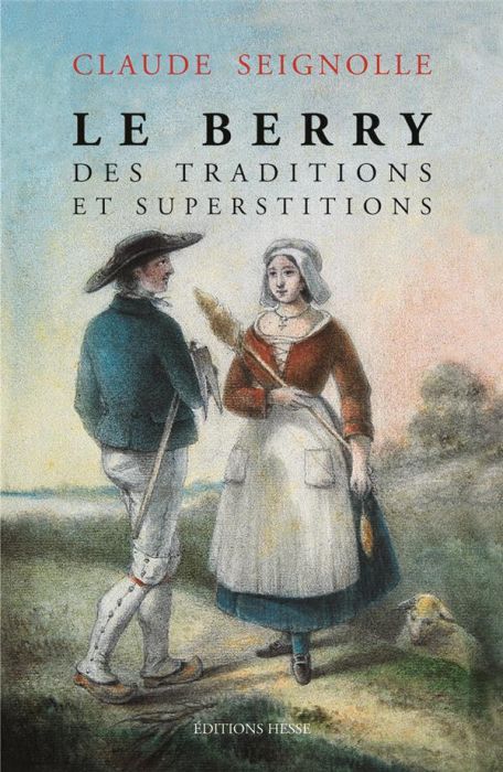 Emprunter Le Berry des traditions et superstitions livre