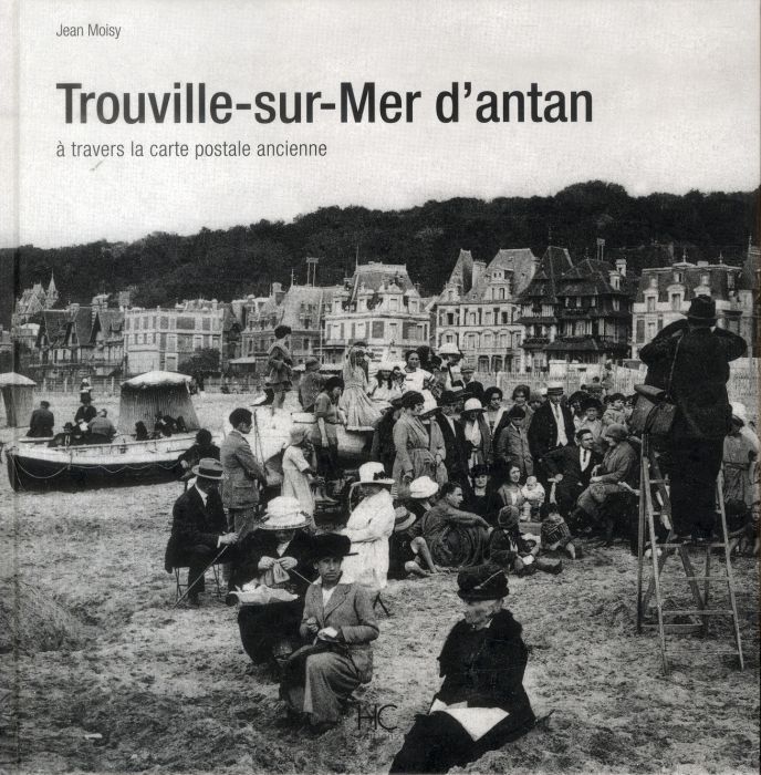 Emprunter Trouville-sur-Mer d'antan. A travers la carte postale ancienne livre