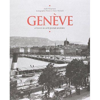 Emprunter Genève. A travers la carte postale ancienne livre