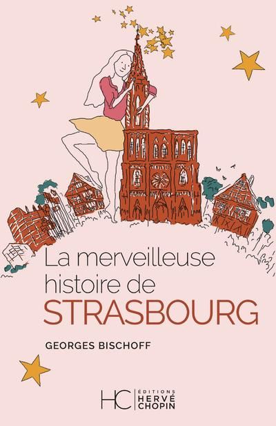 Emprunter La merveilleuse histoire de Strasbourg livre