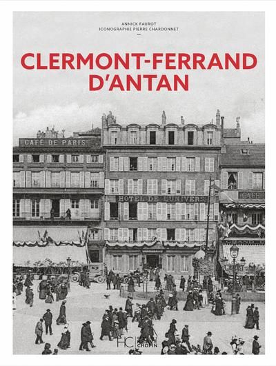 Emprunter Clermont-Ferrand d'antan livre