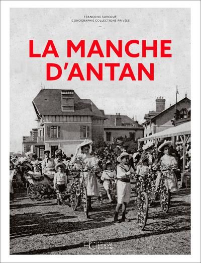 Emprunter La Manche d'Antan livre