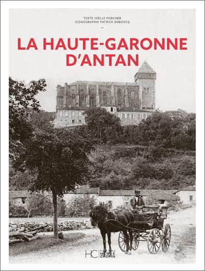 Emprunter La Haute-Garonne d'Antan livre