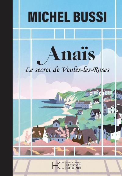 Emprunter Anaïs. Le secret de Veules-les-Roses, Edition collector livre