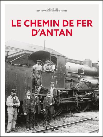 Emprunter Le chemin de fer d'antan livre