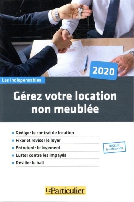 Emprunter Gérez votre location non meublée. Edition 2020 livre