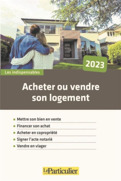 Emprunter Acheter ou vendre son logement. Edition 2023 livre