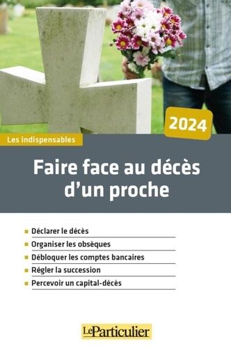 Emprunter Faire face au décès d'un proche. Edition 2024 livre